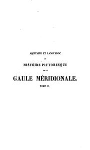 Cover of: Aquitaine et Languedoc, ou, Histoire pittoresque de la Gaule méridionale by Justin Édouard M . Cénac-Moncaut