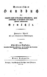Cover of: Botanisches Handbuch der mehresten Theils in Deutschland wildwachsenden by Christian Schkuhr