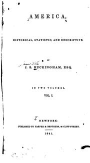 Cover of: America, Historical, Statistic, and Descriptive by James Silk Buckingham