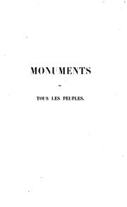 Cover of: Monuments de tous les peuples: décrits et dessinés d'après les documents les plus modernes by Ernest François Pierre Hippolyte Breton