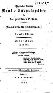 Cover of: Allgemeine Deutsche Real-encyclopadie Fur Die Gebildeten Stande