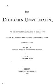 Cover of: Die deutschen Universitäten: Für die Universitätsausstellung in Chicago 1893