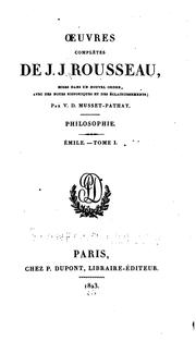 Cover of: Oeuvres complètes de J. J. Rousseau: mises dans un nouvel ordre, avec des notes historiques et ...