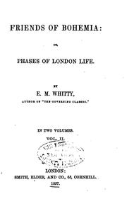 Cover of: Friends of Bohemia: Or, Phases of London Life