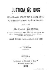 Cover of: Justicia ñg Dios: mg̃a ilang bagay na inasal dito sa Filipinas nang mañga fraile