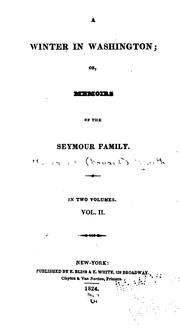 Cover of: A Winter in Washington; Or, Memoirs of the Seymour Family ...
