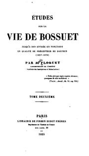 Cover of: Études sur la vie de Bossuet jusqu'à son entrée en fonctions en qualité de précepteur du Dauphin ...