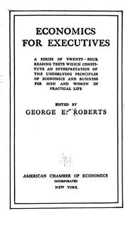 Cover of: Economics for Executives: A Series of Twenty-four Reading Texts which Constitute an ...