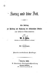 Cover of: Horaz und seine Zeit: Ein Beitrag zur Belebung und Ergänzung der altklassischen Studien auf ...
