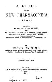 Cover of: A Guide to the New Pharmacopoeia, 1885: Comprising an Epitome of the Changes, and an Account of ...