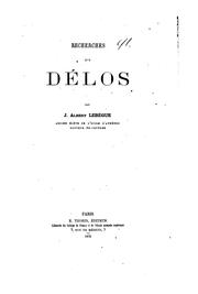 Recherches sur Délos by J. Albert Lebègue
