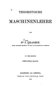 Cover of: Theoretische Maschinenlehre by Franz Grashof