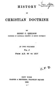 Cover of: History of Christian Doctrine by Henry Clay Sheldon