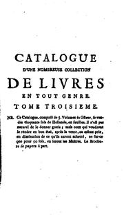 Cover of: Catalogue d'une nombreuse collection de livres: rares et curieux, propres à satisfaire les ...