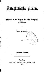 Cover of: Katechetische reden: Gehalten in der Basilika des Heil. Bonifacius zu München