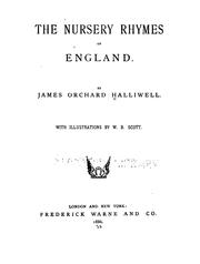 Cover of: The Nursery Rhymes of England by James Orchard Halliwell-Phillipps