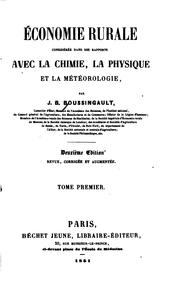 Cover of: Économie rurale considérée dans ses rapports avec la chimie, la physique et la météorologie, par ...