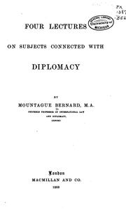 Cover of: Four Lectures on Subjects Connected with Diplomacy by Mountague Bernard