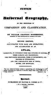 A System of Universal Geography: On the Principles of Comparison and Classification by William Channing Woodbridge