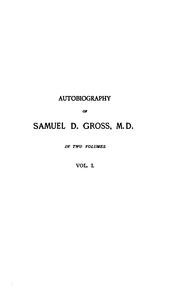 Cover of: Autobiography of Samuel D. Gross, M.D. v. 2: With Sketches of His Contemporaries by Samuel D. Gross