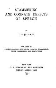 Stammering and cognate defects of speech v. 2 by Charles Sidney Bluemel