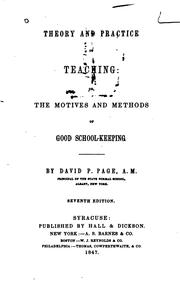 Cover of: Theory and Practice of Teaching, Or, The Motives and Methods of Good School-seeping
