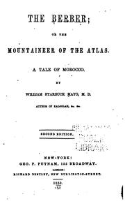 Cover of: The Berber; Or, The Mountaineer of the Atlas: A Tale of Morocco by William Starbuck Mayo