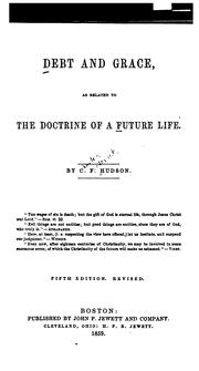 Cover of: Debt and Grace: As Related to the Doctrine of a Future Life