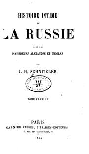 Cover of: Histoire Intime de la Russie Sous Les Empereurs Alexandre Et Nicolas