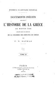 Cover of: Mnēmeia hellēnikēs historias: Documents inédits relatifs à l'histoire de la Grèce au Moyen Âge ...