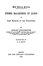 Cover of: Under MacArthur in Luzon: Or, Last Battles in the Philippines | Edward Stratemeyer