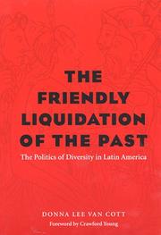 The Friendly Liquidation of the Past by Donna Lee Van Cott