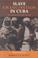 Cover of: Slave Emancipation In Cuba