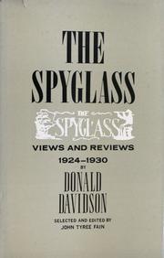 Cover of: The spyglass, views and reviews, 1924-1930.: Selected and edited by John Tyree Fain.