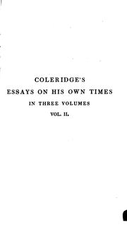 Cover of: Essays on His Own Times by Samuel Taylor Coleridge, Samuel Taylor Coleridge