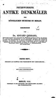 Cover of: Neuerworbene antike Denkmäler des königlichen Museums zu Berlin by Friedrich Wilhelm Eduard Gerhard