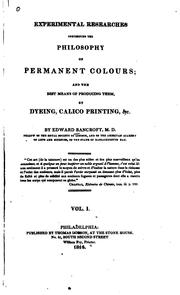 Cover of: Experimental Researches Concerning the Philosophy of Permanent Colours: And ... by Edward Bancroft