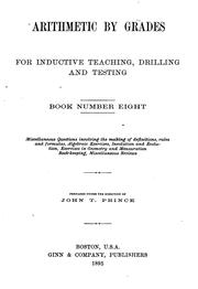 Cover of: Arithmetic by Grades, for Inductive Teaching, Drilling and Testing by John Tilden Prince, John Tilden Prince