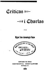 Cover of: Críticas i charlas by Miguel Luis Amunátegui Reyes