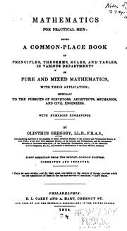 Cover of: Mathematics for Practical Men: Being a Common-place Book of Principles, Theorems, Rules, and ...