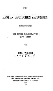 Cover of: Die ersten deutschen Zeitungen by Emil Ottokar Weller