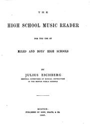 Cover of: The High School Music Reader for the Use of Mixed and Boys' High Schools