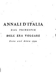 Cover of: Annali d'Italia ... sino all'anno 1750, colle prefazioni critiche di G. Catalani by Lodovico Antonio Muratori