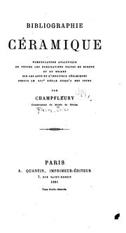 Cover of: Bibliographie céramique: nomenclature analytique de toutes les publications faites en Europe et ...