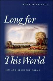 Cover of: Long for This World: New and Selected Poems