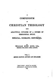 Cover of: A Compendium of Christian Theology: Being Analytical Outlines of a Course of ...