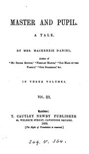 Cover of: Master and pupil, by mrs. Mackenzie Daniels