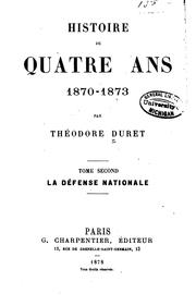 Cover of: Histoire de quatre ans, 1870-1873 by Théodore Duret, Théodore Duret