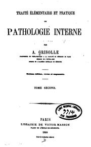 Cover of: Traité élémentaire et pratique de pathologie interne. v. 2