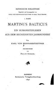 Cover of: Martinus Balticus;: Ein Humanistenleben aus dem sechzehnten Jahrhundert